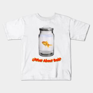 What About Gill? Kids T-Shirt